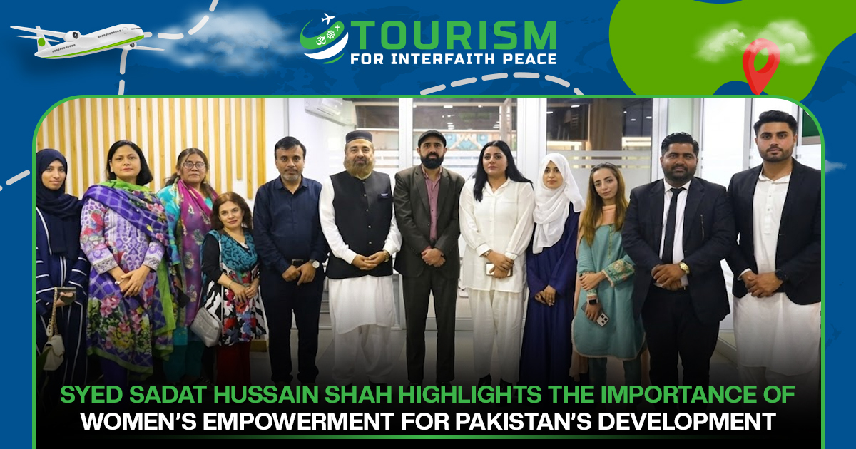 Syed Sadat Hussain Shah Highlights the Importance of Women's Empowerment for Pakistan’s Development