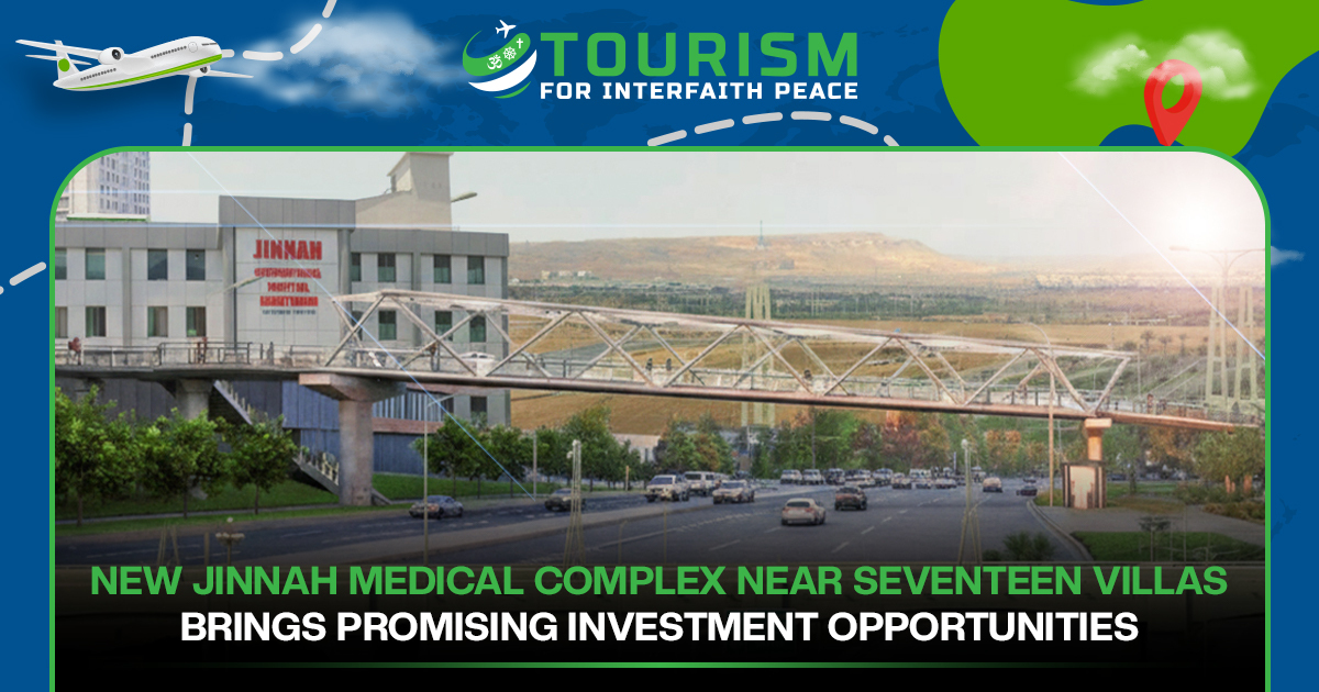 New Jinnah Medical Complex Near Seventeen Villas Opens Strong Investment Prospects