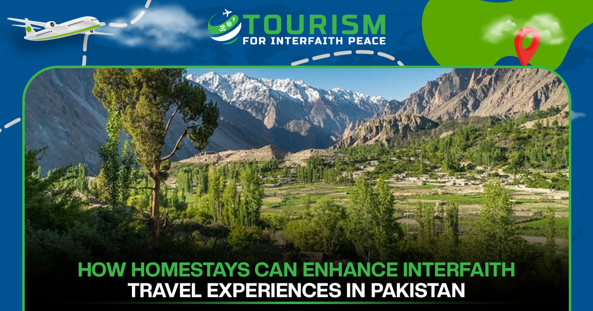 How Homestays Can Enhance Interfaith Travel Experiences in Pakistan