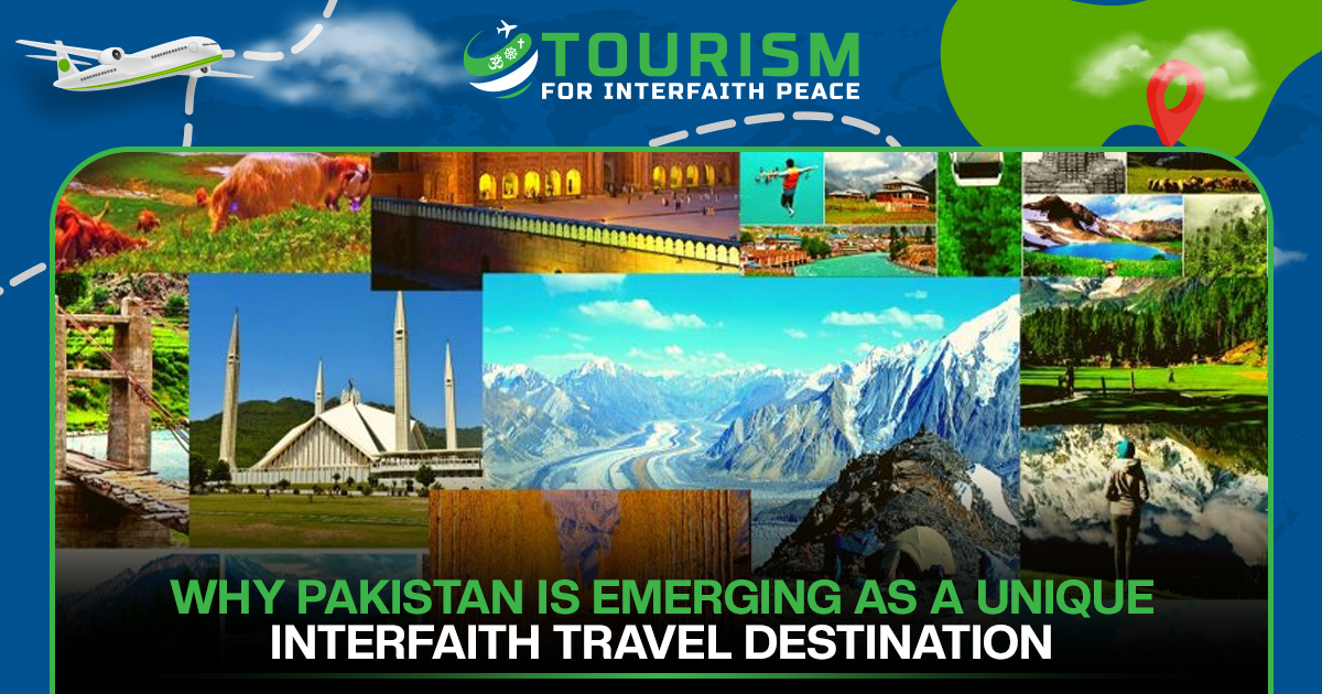 Why Pakistan Is Emerging as a Unique Interfaith Travel Destination