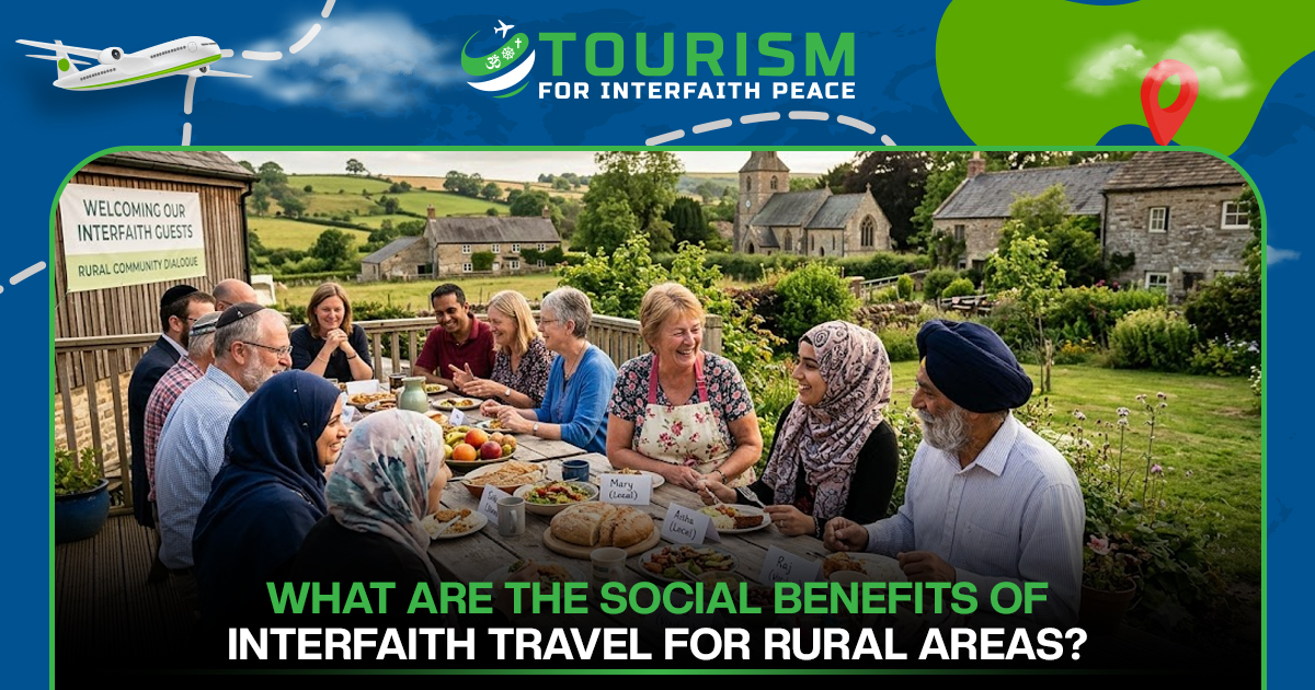 What Are the Social Benefits of Interfaith Travel for Rural Areas?