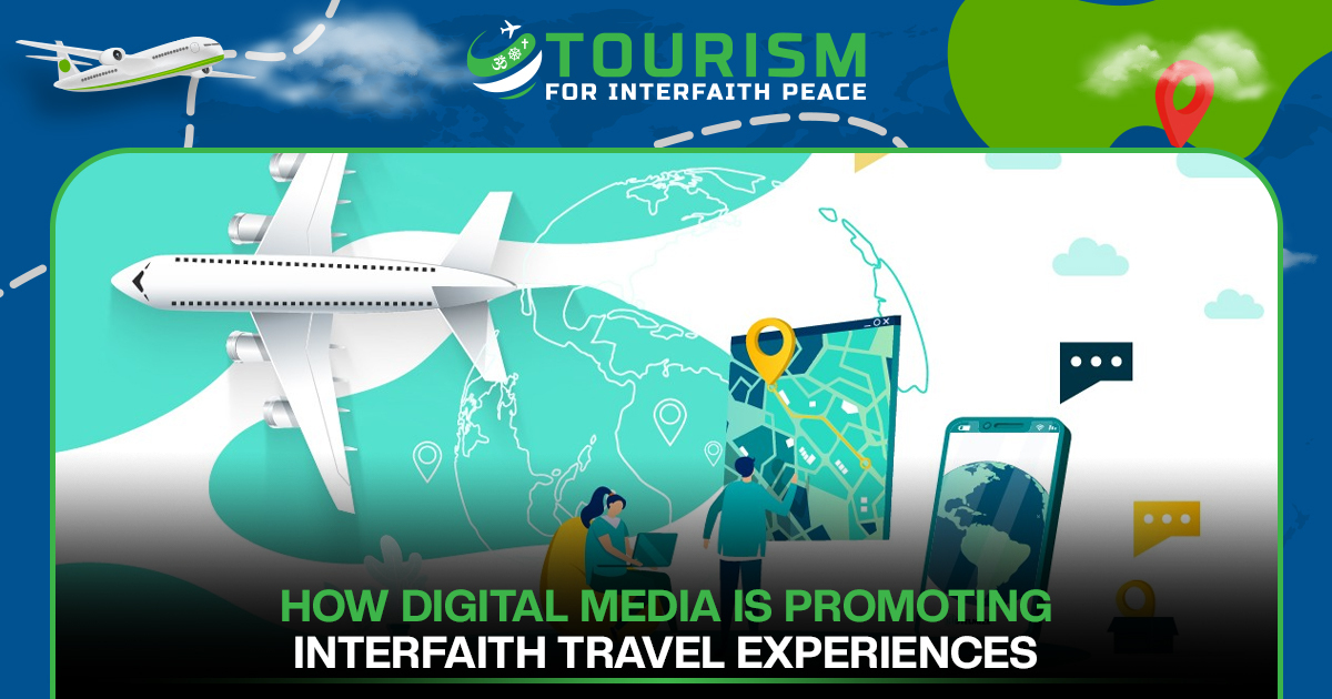 How Digital Media Is Promoting Interfaith Travel Experiences