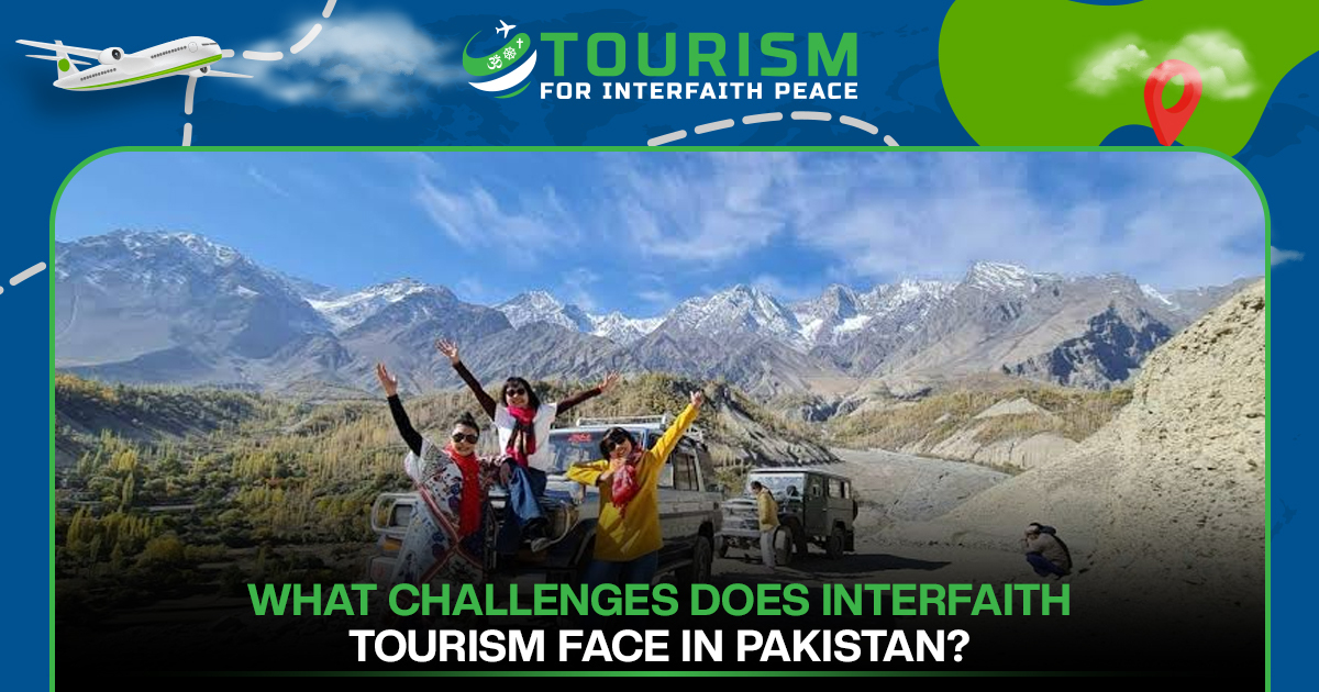 What Challenges Does Interfaith Tourism Face in Pakistan?