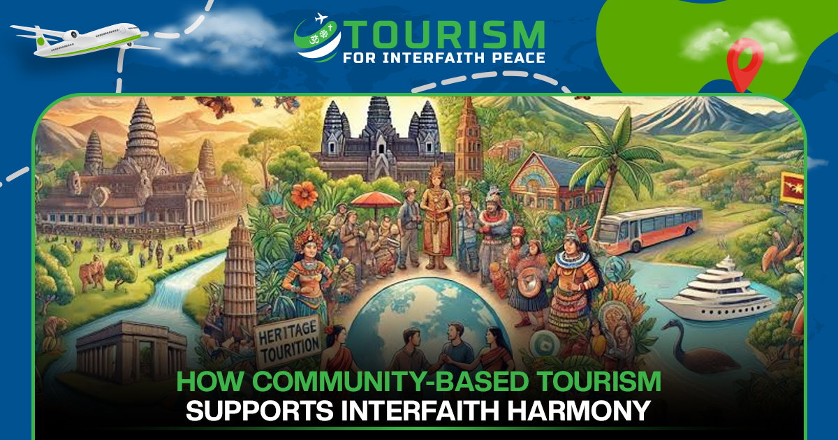 How Community-Based Tourism Supports Interfaith Harmony