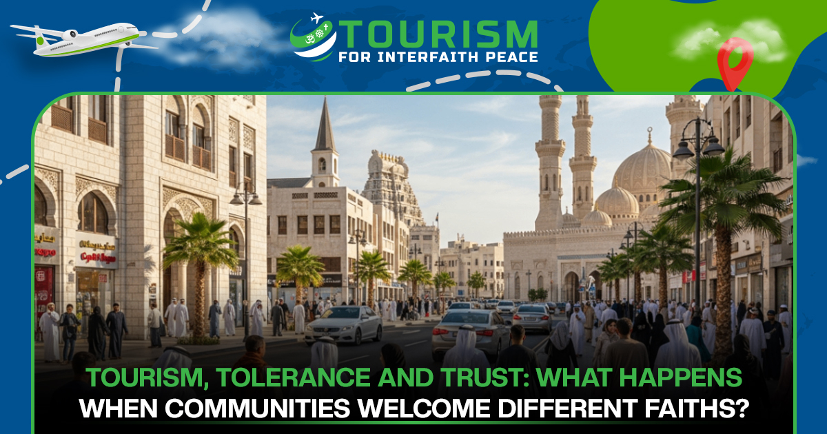 Tourism, Tolerance and Trust: What Happens When Communities Welcome Different Faiths?