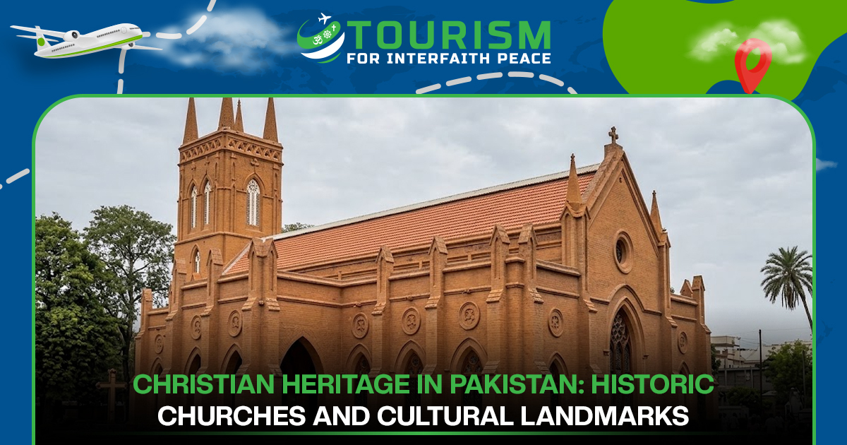 Christian Heritage in Pakistan: Historic Churches and Cultural Landmarks