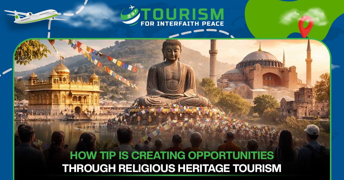 How TIP Is Creating Opportunities Through Religious Heritage Tourism