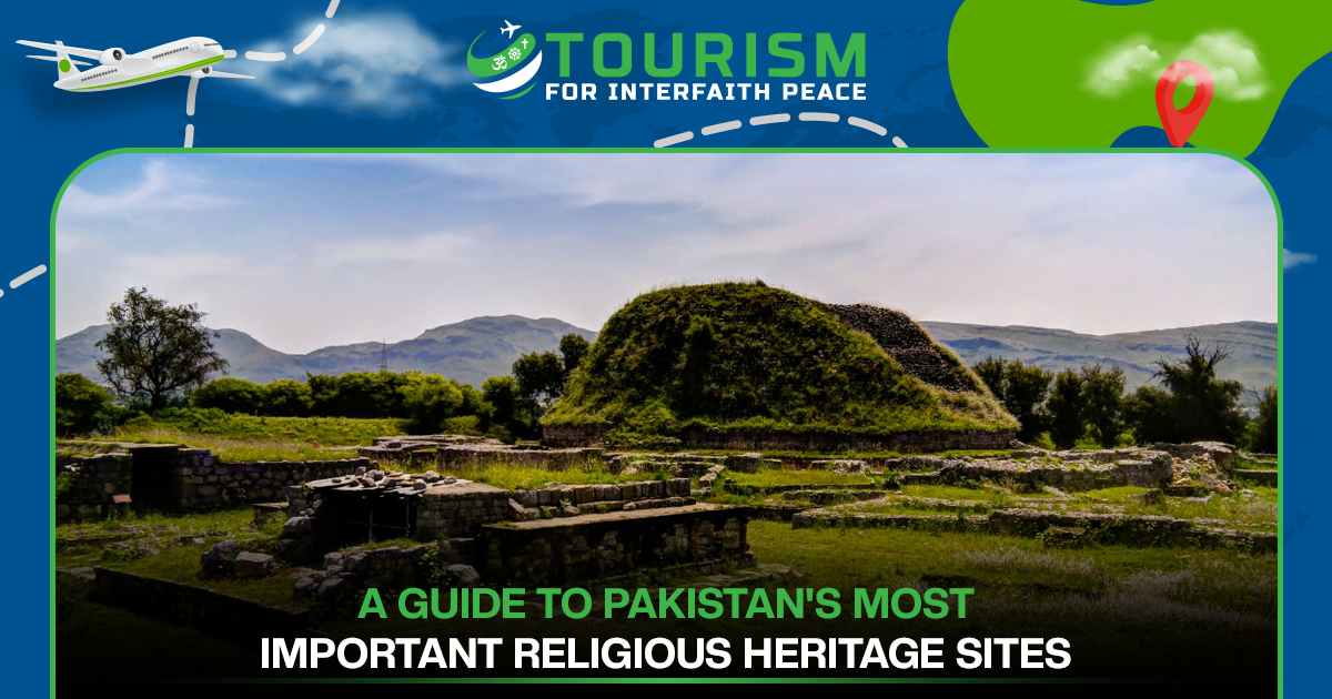 A Guide to Pakistan’s Most Important Religious Heritage Sites