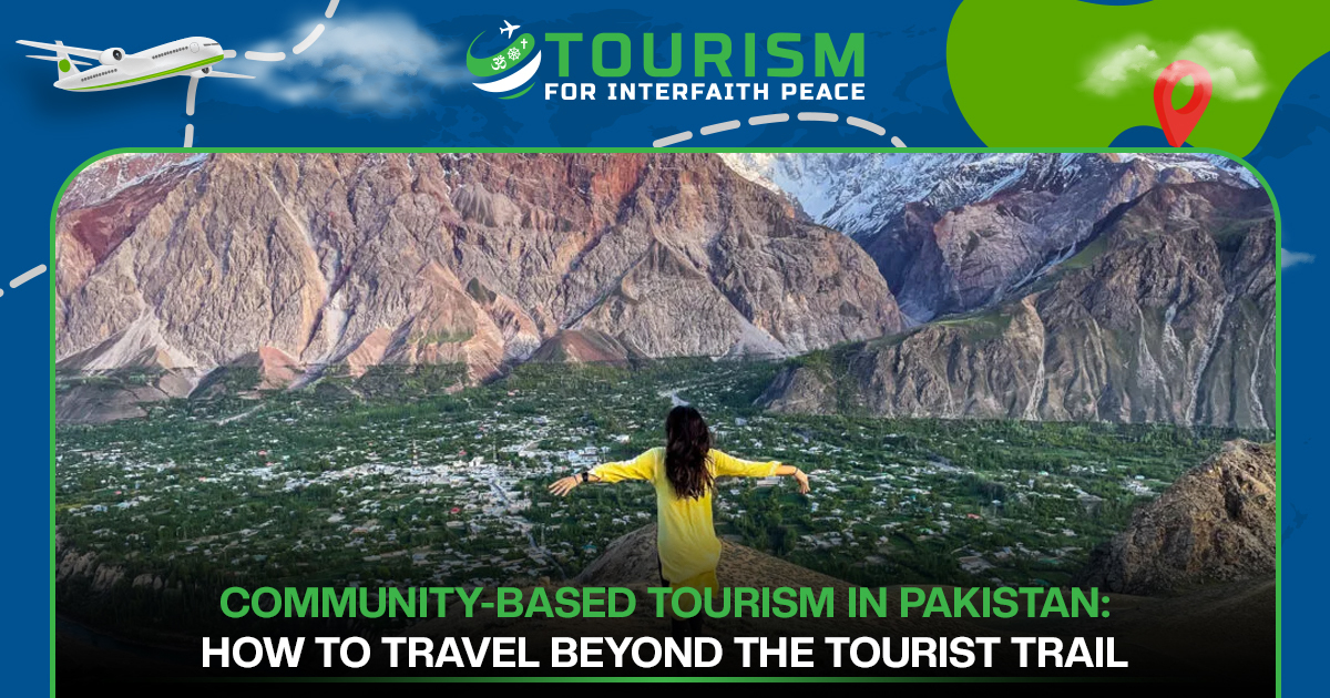 Community-Based Tourism in Pakistan: How to Travel Beyond the Tourist Trail